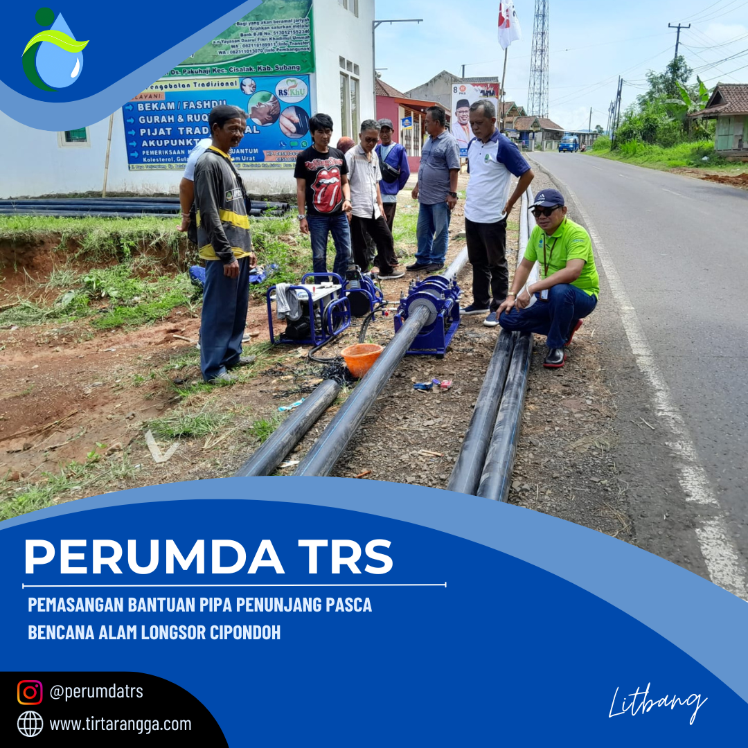 PEMASANGAN PIPA PENUNJANG PASCA BENCANA ALAM LONGSOR CIPONDOH