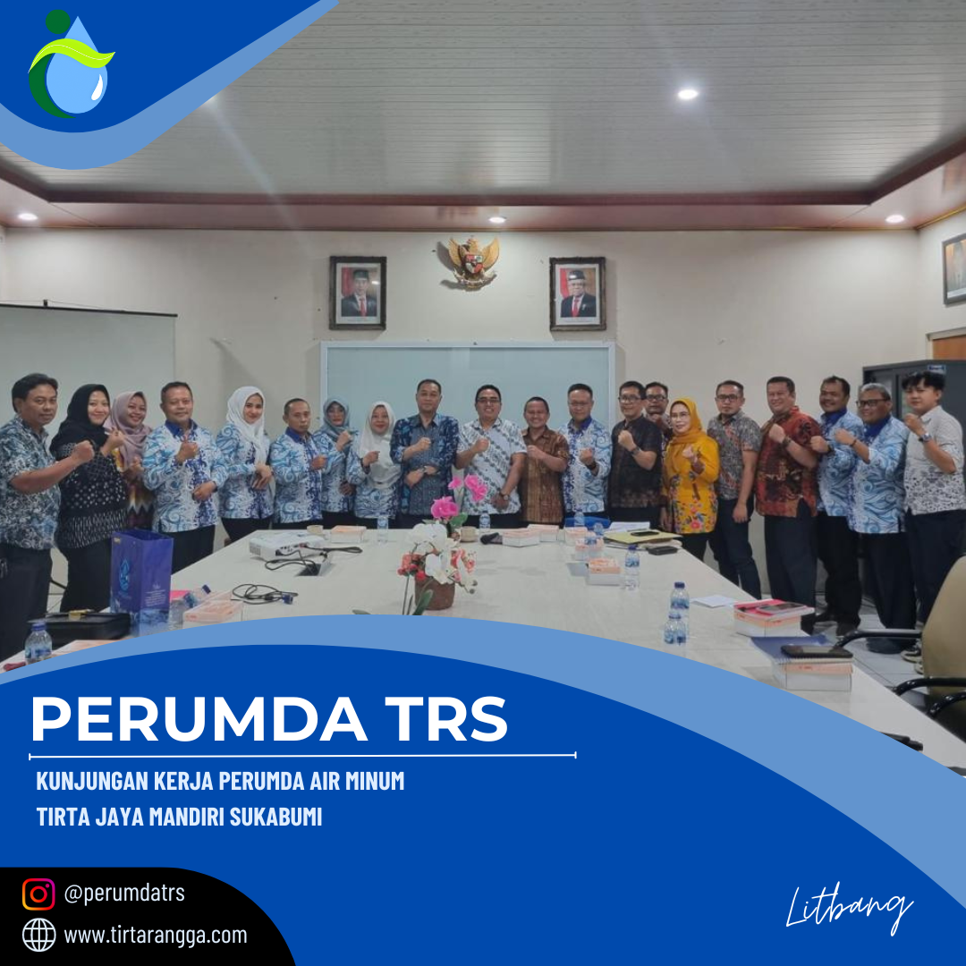 KUNJUNGAN KERJA PERUMDA AIR MINUM TIRTA JAYA MANDIRI SUKABUMI 