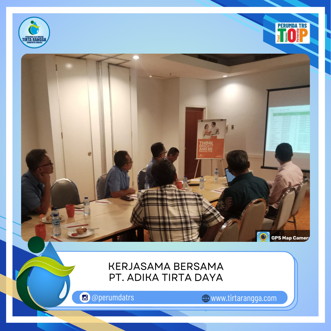 TINDAK LANJUT KERJASAMA DENGAN PT. ADIKA TIRTA DAYA