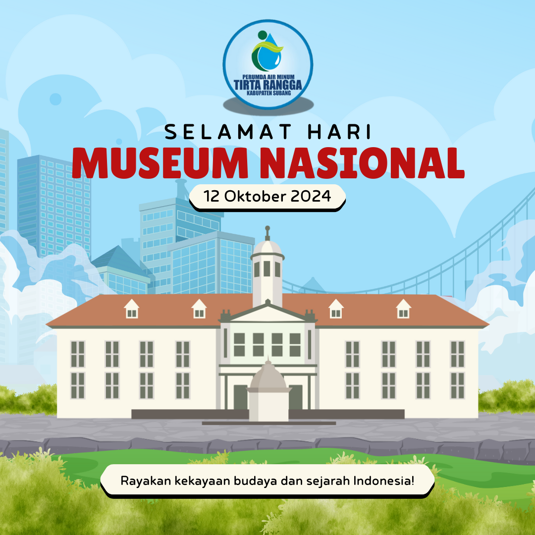 SELAMAT HARI MUSEUM NASIONAL