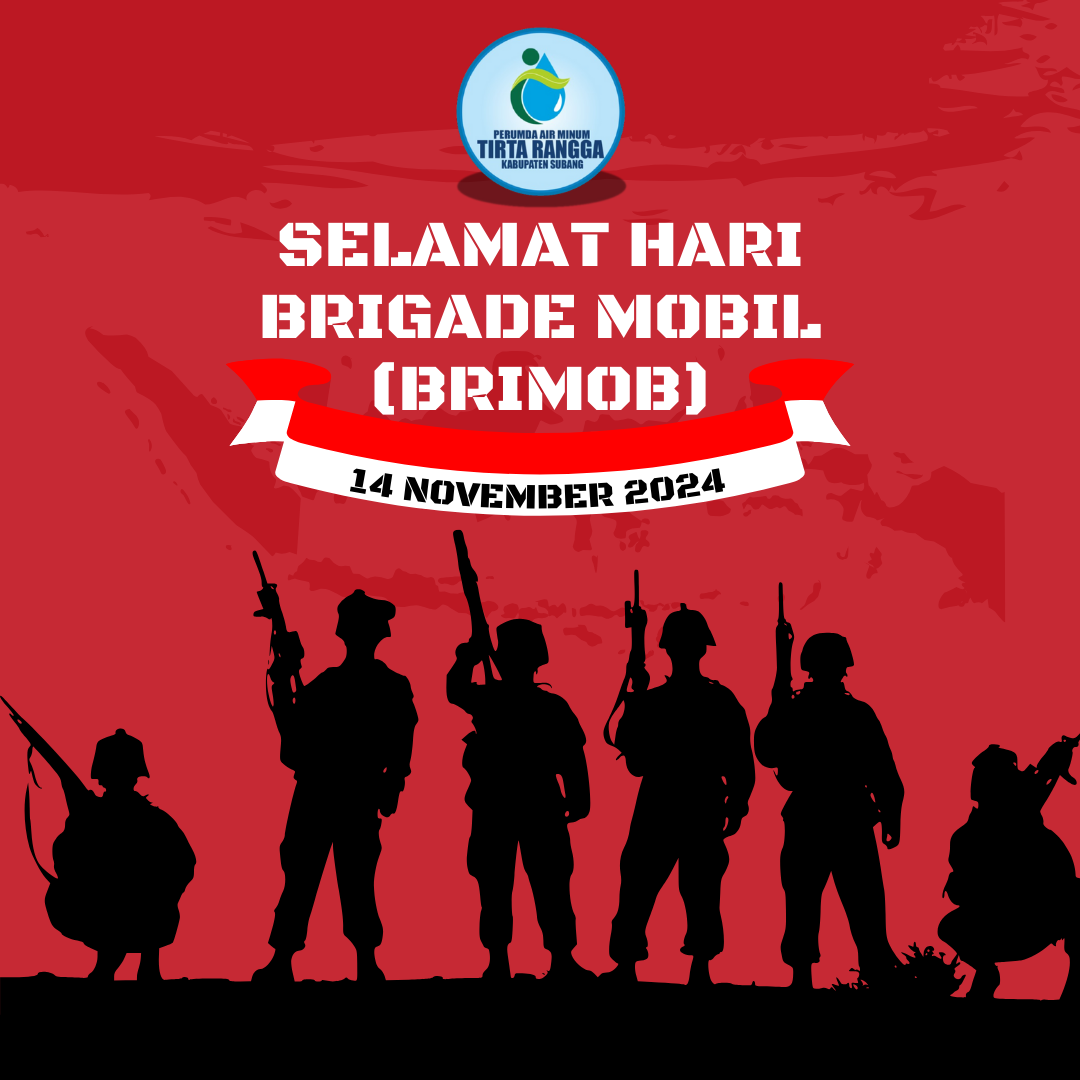 SELAMAT HARI BRIGADE MOBIL (BRIMOB)