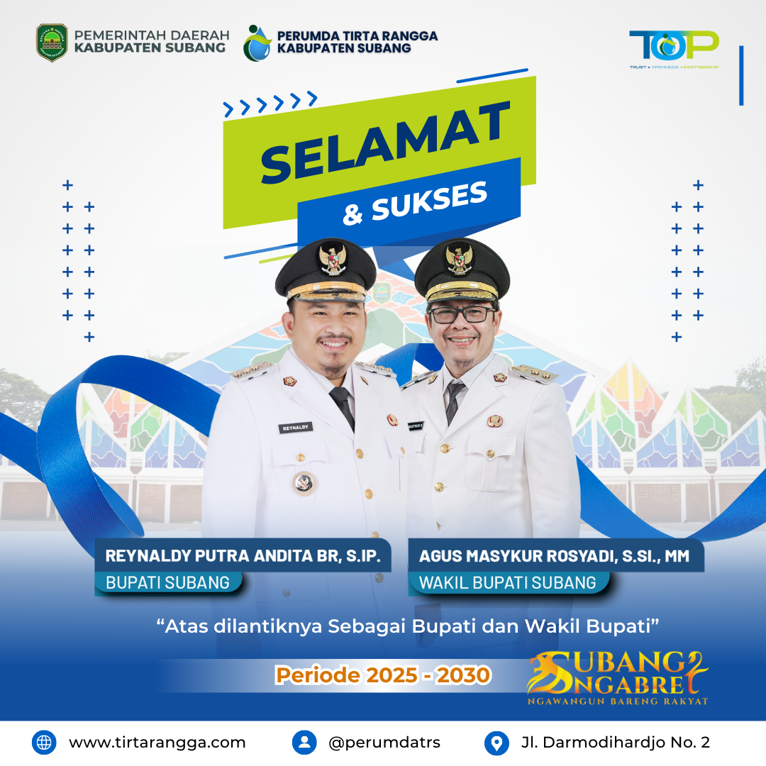 SELAMAT DAN SUKSES ATAS DILANTIKNYA BUPATI DAN WAKIL BUPATI KABUPATEN SUBANG